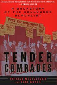 Tender Comrades: Backstory of the Hollywood Blacklist